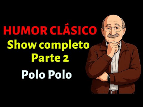 Polo Polo | Show Completo | Parte 2