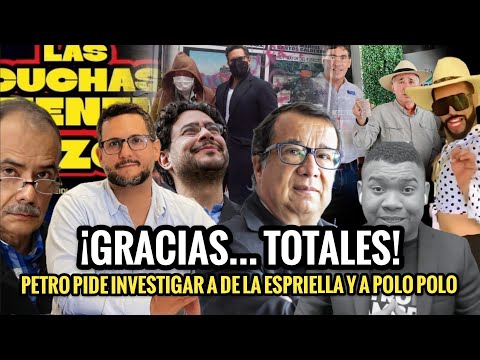 🔴¡GRACIAS... TOTALES! Y PETRO REACCIONA ANTE LAS AMENAZAS DE POLO POLO Y DE LA ESPRIELLA. 😡