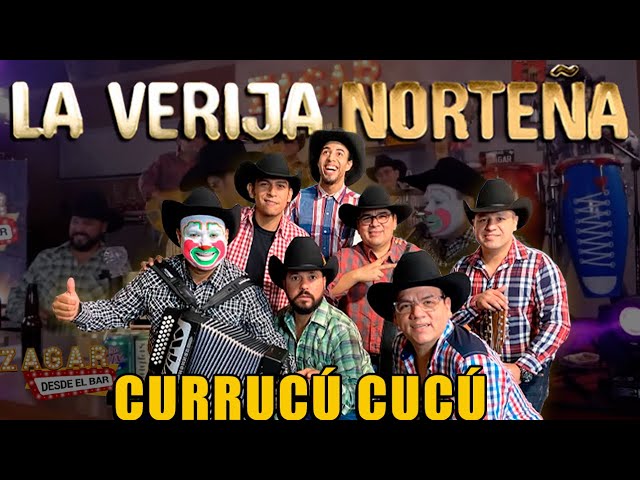 José Luis Zagar - La Verija Norteña Currucú Cucú