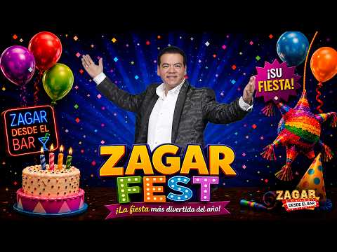 Zagar Desde El Bar - Zagar Fest 🎂🥳