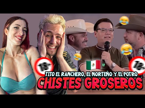 ESPAÑOLES REACCIONAN a CHISTES + 18 de TITO RANCHERO, HERNAN EL POTRO, JOSE LUIS ZAGAR