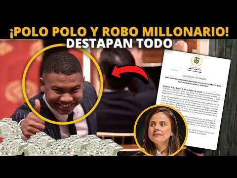 ¡Urgente! Destapan ROBO millonario de Polo Polo al Estado Colombiano