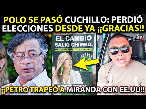 QUEMAN A K. MIRANDA: Petro la Destrozó con $10.000 Millones. Polo Polo se pasó el Cuchillo. Perdió