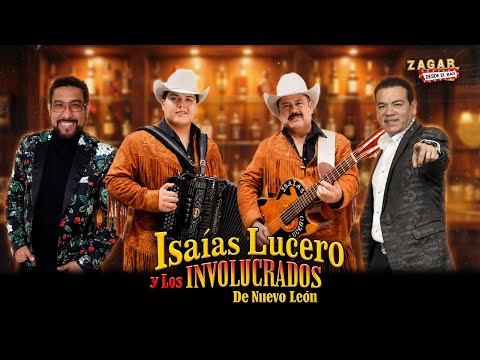 Zagar Desde El Bar con Isaías Lucero y Los Involucrados de Nuevo León.