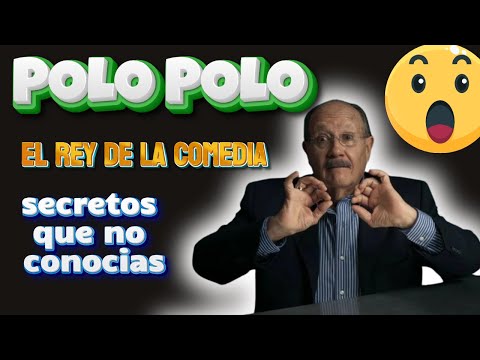 😮 POLO POLO: La VERDADERA historia del rey de la comedia (+Datos que NO conocías) 👑