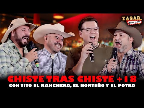 CHISTES GROSEROS +18 con Tito El Ranchero, El Norteño y El Potro