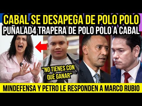 CABAL NO QUIERE VER A POLO POLO LUEGO DE TRAICIÓN "NO TIENES CON QUE GANAR".MINDEFENSA A MARCO RUBIO
