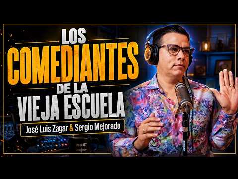 LOS COMEDIANTES DE LA VIEJA ESCUELA -  José Luis Zagar Con Sergio Mejorado