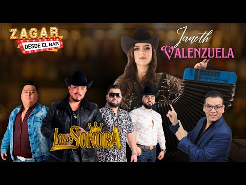 ZAGAR DESDE EL BAR CON JANETH VALENZUELA Y LOS DE SONORA