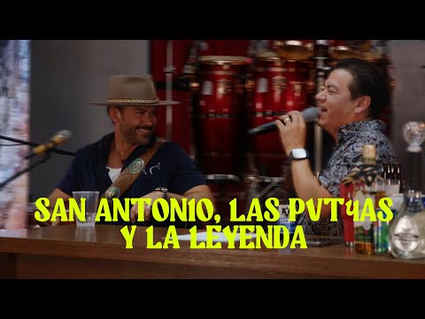 San Antonio, las pvt4as y La Leyenda 🤠