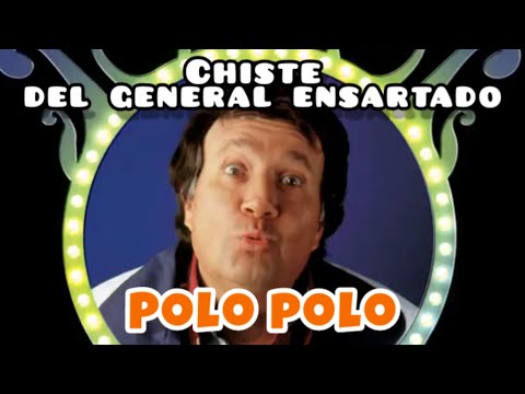 CHISTE,  Del General ensartado.
