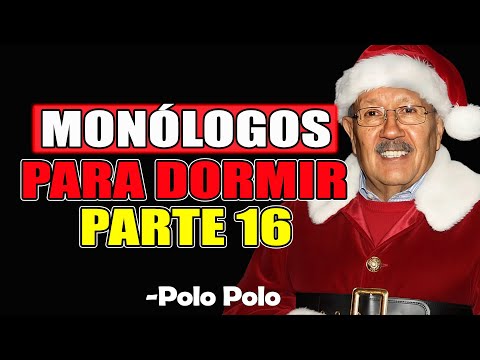 Monólogos Para Dormir Parte 16 - Polo Polo 2026 (PANTALLA NEGRA)