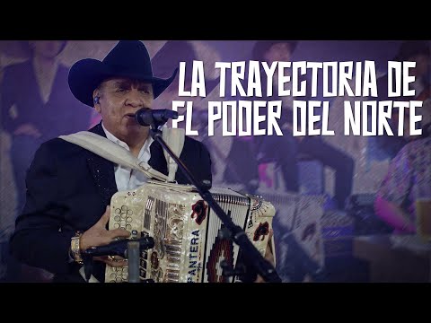 La trayectoria de El Poder Del Norte