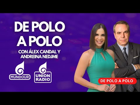 En Vivo De Polo a Polo con Andreina Nedjme y Alex Candal por Union Radio 90.3fm | Lunes 04-08-25