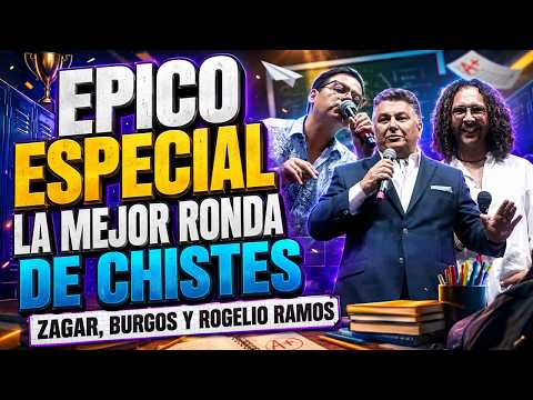 JOSÉ LUIS ZAGAR, ÓSCAR BURGOS y ROGELIO RAMOS | La Mejor Ronda de Chistes ESPECIAL ÉPICO DE COMEDIA