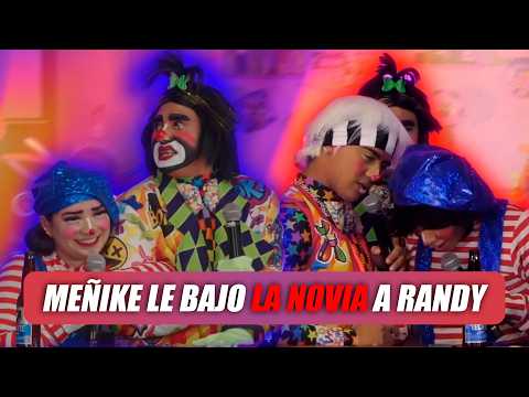 ¿RANDY sigue enamorado de su EX? 💔 El reclamo de MEÑIKE #Comedia #Chisme #elmesmorollo