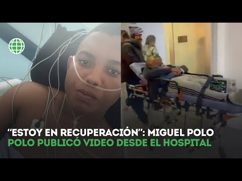 “Estoy en recuperación”: Miguel Polo Polo publicó video desde el hospital