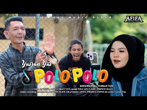 YUSRAN YUS - POLO POLO OFFICIAL MUSIC VIDEO 2025