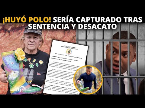 ¡HUYÓ Polo Polo! Sería CAPTURADO tras Sentencia y desacato