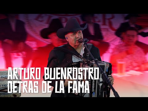ARTURO BUENROSTRO DETRAS DE LA FAMA