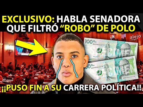 EXCLUSIVO: HABLA Senadora que Filtró "ROBO" DE POLO POLO. Mucha Plata. Carrera política Llegó a Fin